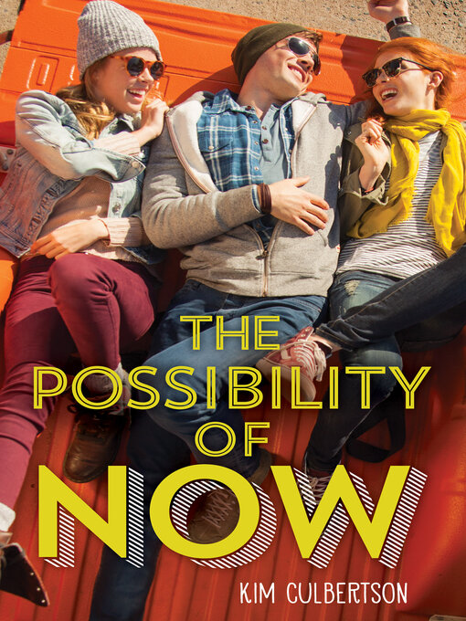 Title details for The Possibility of Now by Kim Culbertson - Available